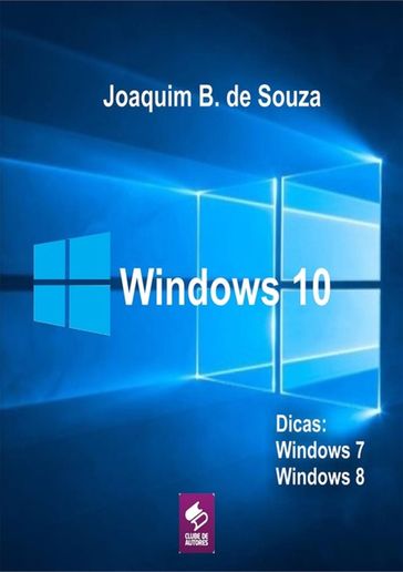 Microsoft Windows 10 - Joaquim B. De Souza
