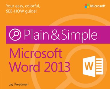 Microsoft Word 2013 Plain & Simple - Jay Freedman