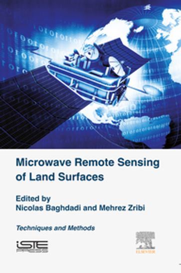 Microwave Remote Sensing of Land Surfaces - Mehrez Zribi - Nicolas Baghdadi