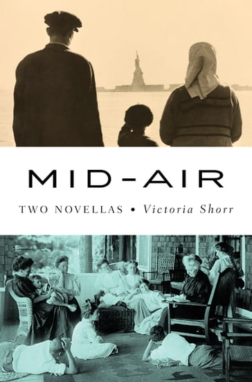 Mid-Air: Two Novellas - Victoria Shorr