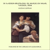 In Midden-Bretagne: De Aarde en haar Volken, 1904