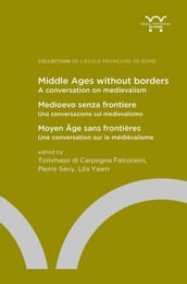 Middle Ages without borders: a conversation on medievalism