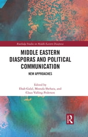 Middle Eastern Diasporas and Political Communication