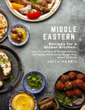 Middle Eastern Recipes for a Global Kitchen