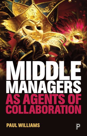 Middle Managers as Agents of Collaboration - Paul Williams