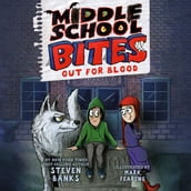 Middle School Bites: Out for Blood