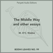 Middle Way and other essays, The