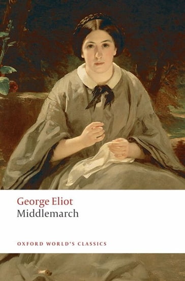 Middlemarch - George Eliot - Felicia Bonaparte - David Carroll