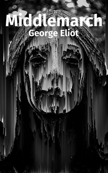 Middlemarch (Français) - George Eliot
