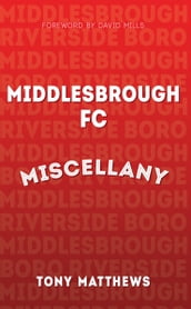 Middlesbrough FC Miscellany