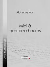 Midi à quatorze heures