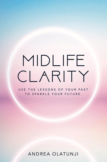 Midlife Clarity - Andrea Olatunji