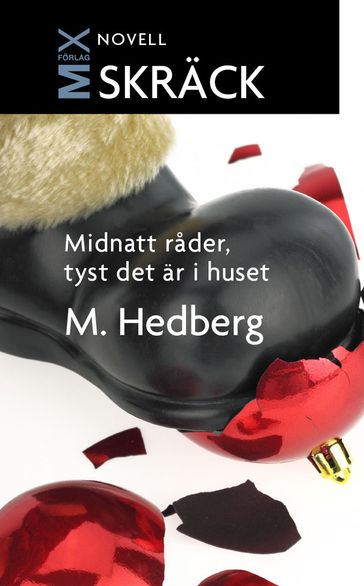 Midnatt rader, tyst det är i huset - Mans Hedberg - Mattias Hedberg