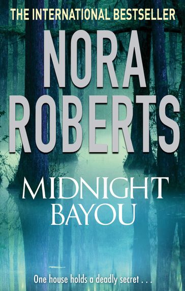 Midnight Bayou - Nora Roberts
