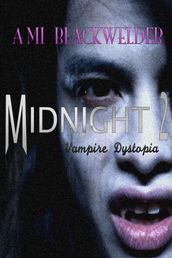 Midnight: Century of the Vampires, Book 2