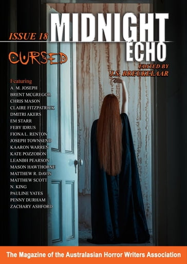Midnight Echo Issue 18 - Australasian Horror Writers Association - J.S. Breukelaar