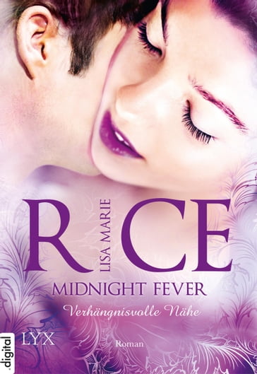 Midnight Fever - Verhängnisvolle Nähe - Lisa Marie Rice