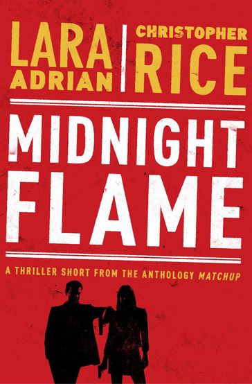 Midnight Flame - Christopher Rice - Lara Adrian