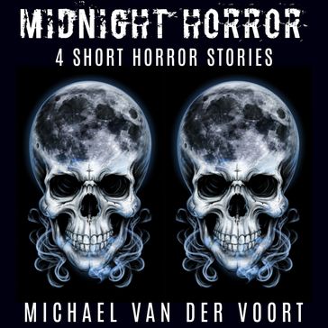 Midnight Horror - Michael van der Voort