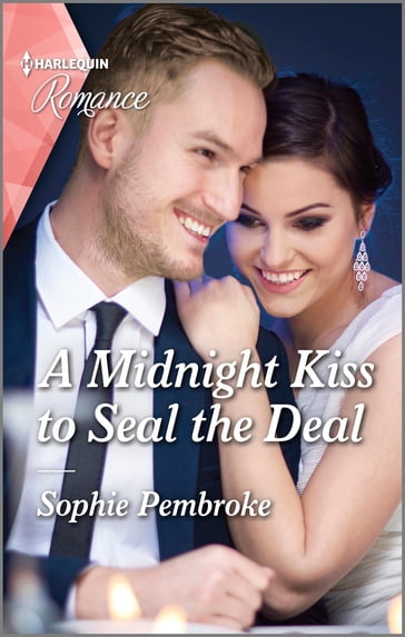 A Midnight Kiss to Seal the Deal - Sophie Pembroke