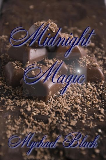 Midnight Magic - Mychael Black