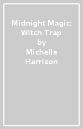 Midnight Magic: Witch Trap