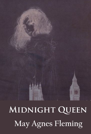 Midnight Queen - May Agnes Fleming