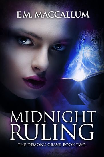 Midnight Ruling (Book #2 of The Demon's Grave) - E.M. MacCallum