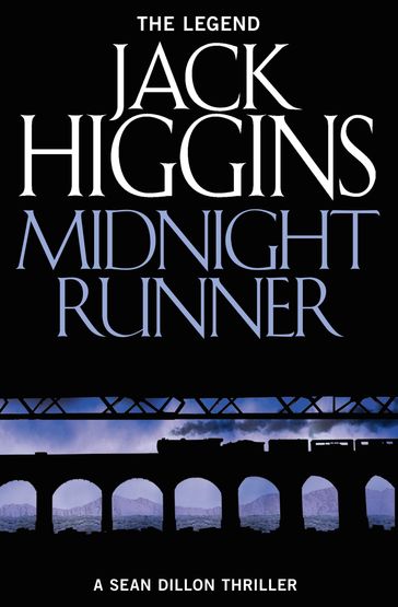 Midnight Runner (Sean Dillon Series, Book 10) - Jack Higgins