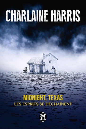 Midnight, Texas (Tome 2) - Les esprits se déchaînent - Charlaine Harris