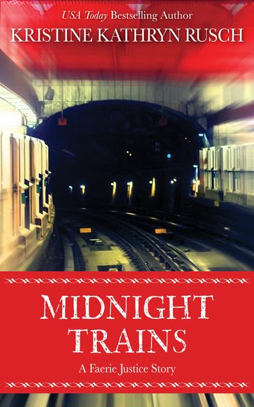 Midnight Trains - Kristine Kathryn Rusch