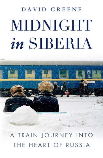 Midnight in Siberia - David - Greene