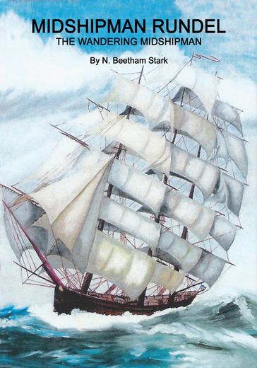 Midshipman Rundel (book 2 of 9 in the Rundel Series) - N. Beetham Stark