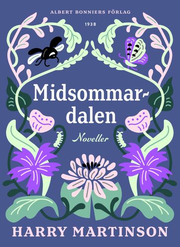 Midsommardalen : Noveller - Harry Martinson - Kristin Lidstrom