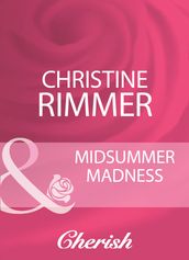 Midsummer Madness (Mills & Boon Cherish)