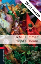 A Midsummer Night s Dream - With Audio Level 3 Oxford Bookworms Library