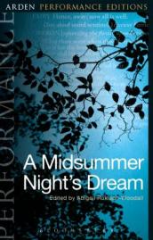 A Midsummer Night s Dream: Arden Performance Editions