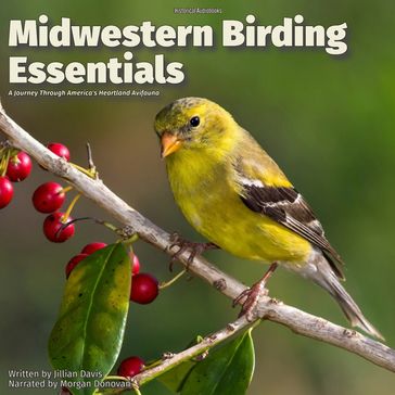 Midwestern Birding Essentials - Jillian Davis