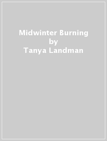Midwinter Burning - Tanya Landman