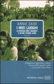 Miei luoghi. A spasso con i banditi e altre storie vere (I)