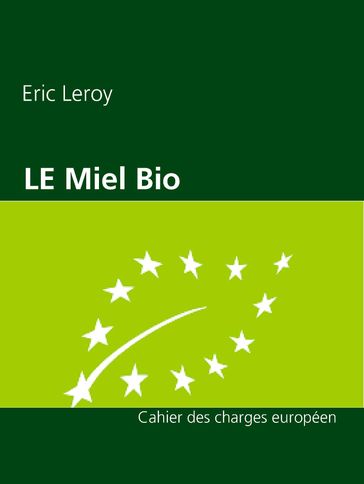 Miel Bio - Eric Leroy