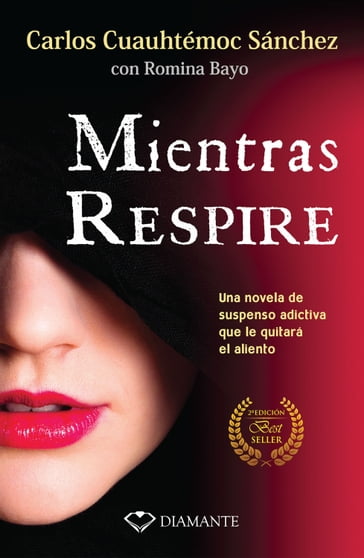 Mientras respire - Carlos Cuauhtémoc Sánchez - Romina Bayo