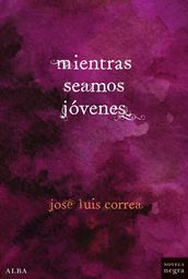 Mientras seamos jóvenes