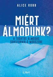 Miért álmodunk?