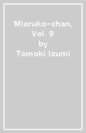 Mieruko-chan, Vol. 9