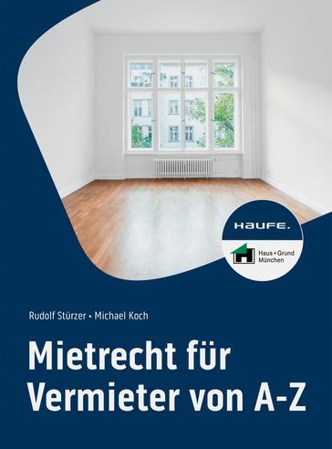 Mietrecht für Vermieter von A-Z - Rudolf Sturzer - Michael Koch