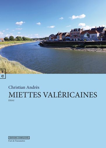 Miettes Valericaines - Christian Andres