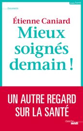 Mieux soignés demain !