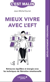 Mieux vivre avec l EFT, c est malin