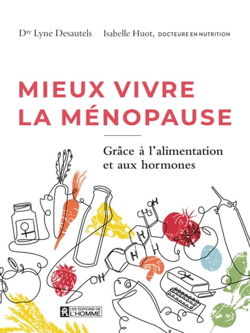 Mieux vivre la ménopause - Isabelle Huot